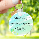 Blue Watercolor Successful Woman Quote Typography  Keychain<br><div class="desc">“Behind every successful woman is herself.” So who needs Prince Charming? Make your own “happily ever after” and embrace “girl power” whenever you use this stylish, colorful inspirational feminist acrylic keychain with sweet black handwritten script typography overlaying an aqua turquoise blue green ombre watercolor splash. This keychain comes in small...</div>