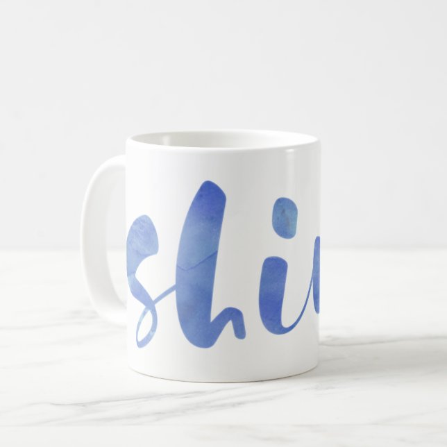 Blue Watercolor Typography | Shine Coffee Mug (Front Left)