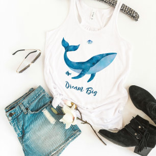 Blue Watercolor Whale, Inspirational Dream Quote Tank Top