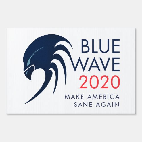 Blue Wave 2020 Resistance Presidential Election Sign