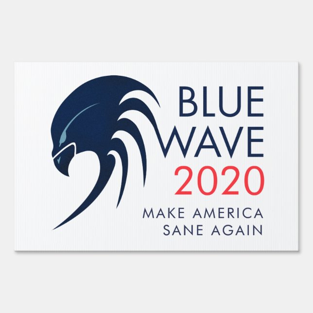 Blue Wave 2020 Resistance Presidential Election Sign (Front)