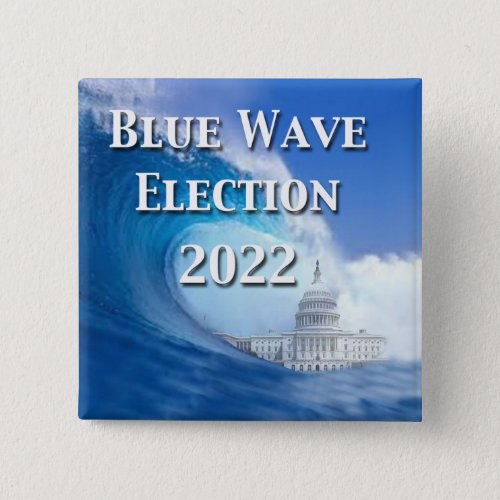Blue Wave Election 2022 Button
