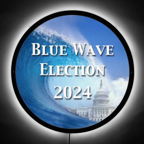 Blue Wave Election 2024 LED Sign