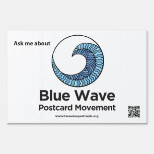 Blue Wave Postcard Movement yard sign with QR code