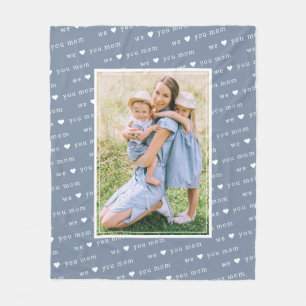 Blue We Love You Mom Photo Keepsake Fleece Blanket