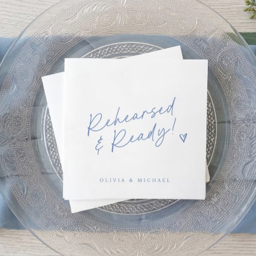 Blue Wedding Rehearsal Dinner Rehearsed & Ready Napkins