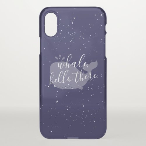 Blue Whale Hello There iPhone X Case
