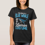Blue Whale In Human Costume Funny  T-Shirt