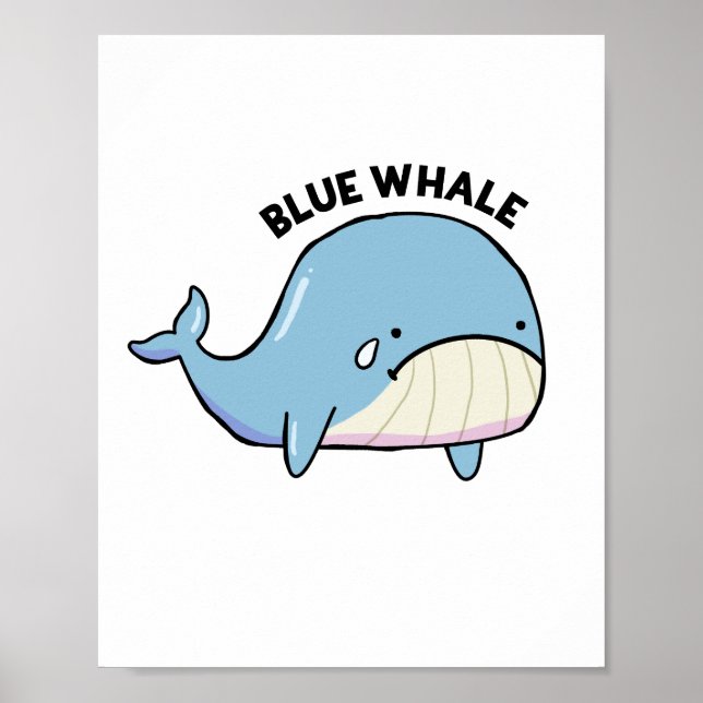 Blue Whale Sad Whale Pun Poster (Front)