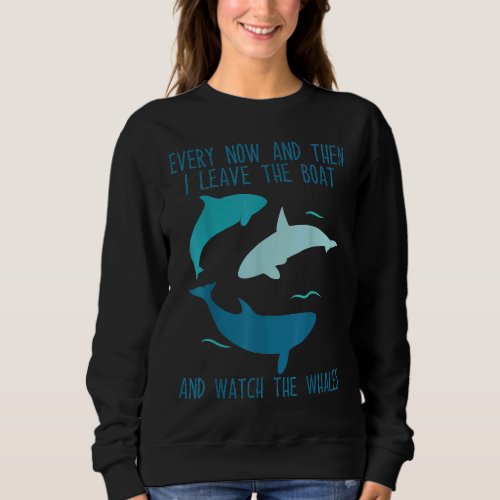 Blue whale watching cetacean sweatshirt
