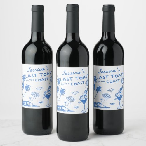 Blue Whimsical Last Toast Coast Beach Bachelorette Wine Label