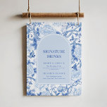 Blue White Chinoiserie Wedding Signature Drinks Poster<br><div class="desc">This chinoiserie-inspired design features elegant botanical florals and greenery in delft blue and white. Personalize the invite with your details and if you want to further re-arrange the style and placement of the text,  please press the "Click to customize further" button.</div>
