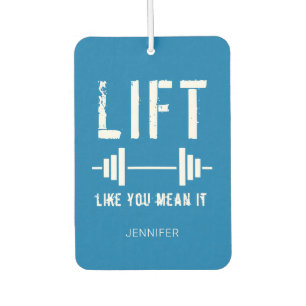 Blue White Fitness Quote Lift Like You Mean It Air Freshener