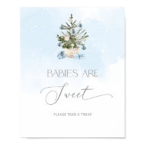 Blue winter Christmas tree Babies are sweet Poster