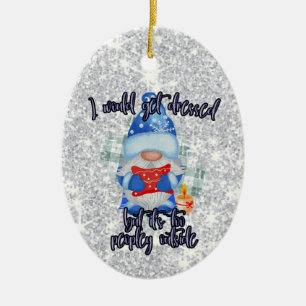 Blue Winter Funny Gnome Too Peopley Outside Ceramic Ornament