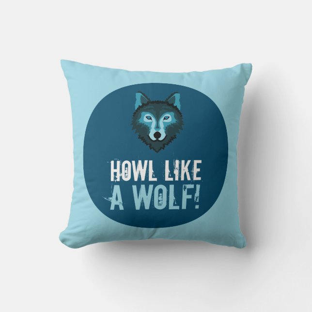 Blue Wolf, Howl Like a Wolf Throw Pillow (Front)