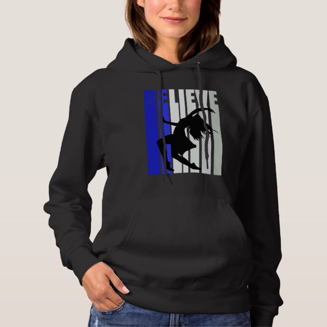 Blue Womens Believe Dance Inspirational Dancer Gir Hoodie (Front)
