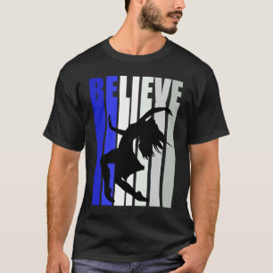Blue Womens Believe Dance Inspirational Dancer Gir T-Shirt