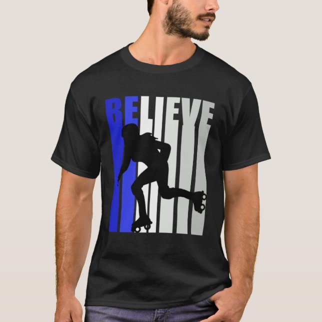 Blue Womens Believe Roller Skating Inspirational S T-Shirt (Front)