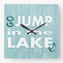 Blue Wood Print Quote "Go Jump in the Lake" Clock