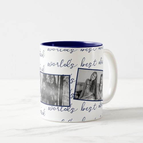 Blue Worlds Best Dad Text with Custom Photos Two_Tone Coffee Mug