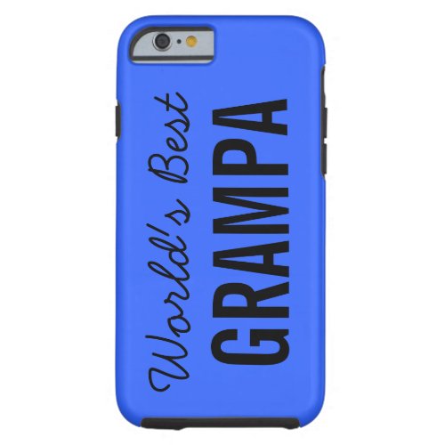 Blue Worlds Best Grampa Custom iPhone 6 Case