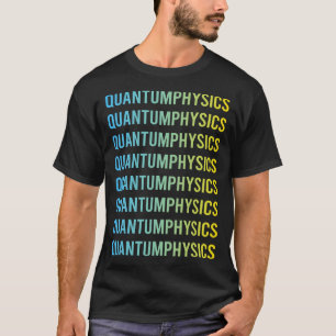 Blue Yellow Quantum Physics T-Shirt