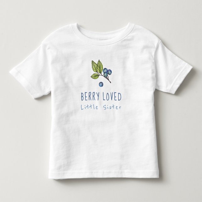 Blueberry Berry Loved Little Sister  Toddler T-shirt (Front)