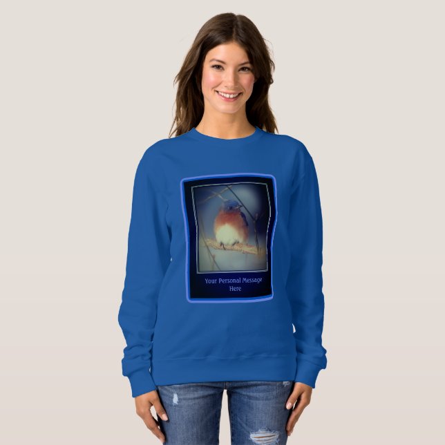 Bluebird Create Your Own Quote Custom   Sweatshirt (Front Full)