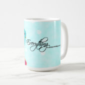 Bluebird - Everything is always working out for me Coffee Mug (Front Right)