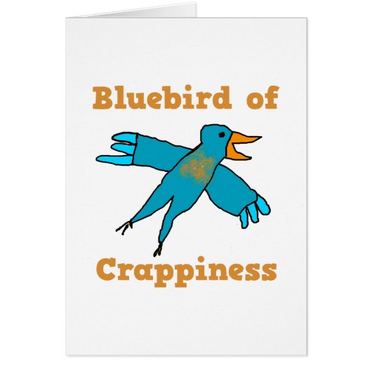 Bluebird of Crappiness Cards (Front)