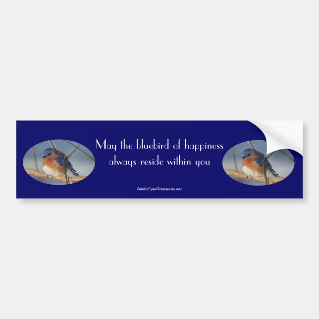 Bluebird Of Happiness Inspirational Bumper Sticker (Front)