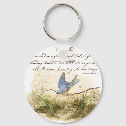 Bluebird on Branch Victor Hugo Inspirational Poem Keychain