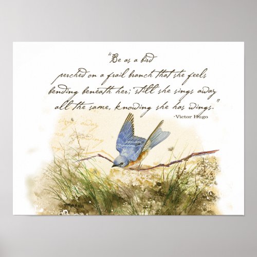 Bluebird on Branch Victor Hugo Inspirational Poem Poster