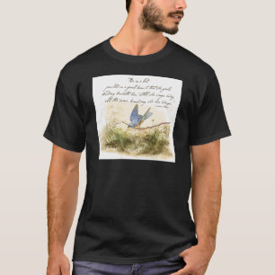Bluebird on Branch Victor Hugo Inspirational Poem T-Shirt