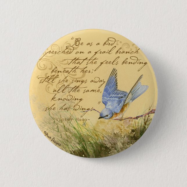 Bluebird on Branch & Victor Hugo Quote Pinback Button (Front)