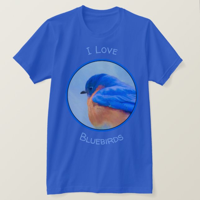 Bluebird Painting - Original Bird Art T-Shirt (Design Front)