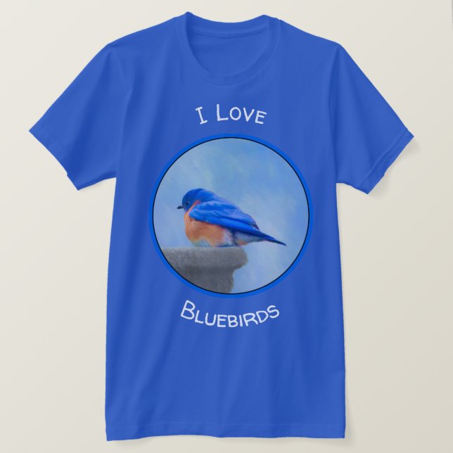 Bluebird Painting - Original Bird Art T-Shirt (Design Front)