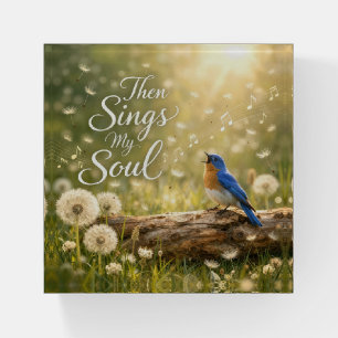 Bluebird Singing Then Sings My Soul Paperweight