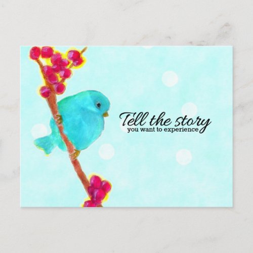 Bluebird _ Tell the story you want to experience Postcard