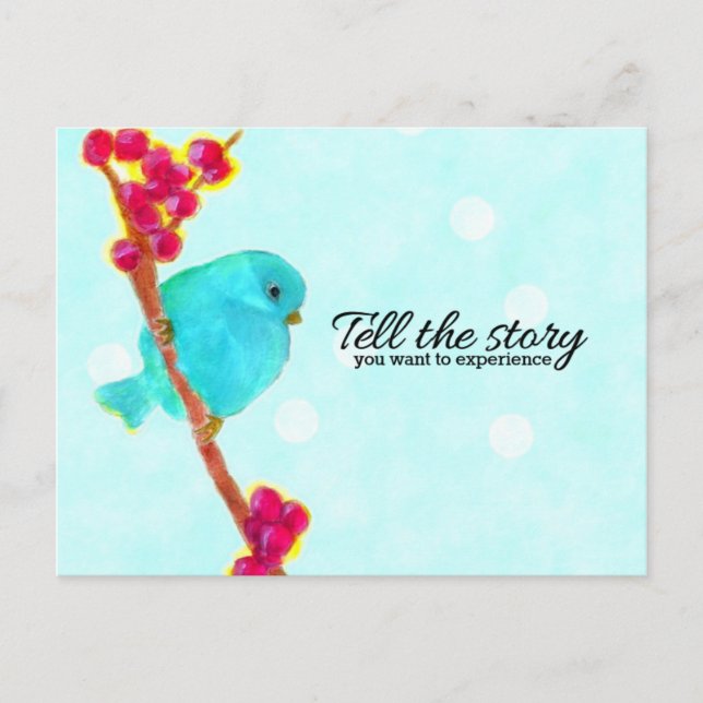 Bluebird - Tell the story you want to experience Postcard (Front)