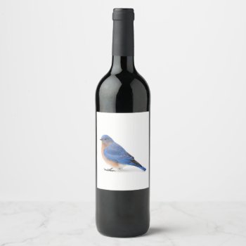 Bluebird Wine Label by PixLifeBirds at Zazzle