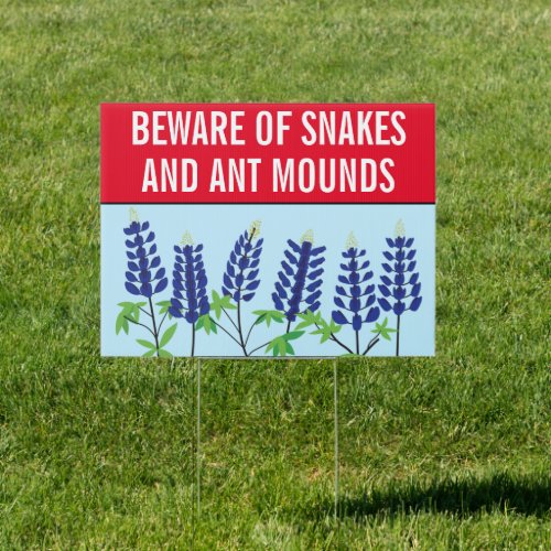 Bluebonnet Field Beware of Snakes Ants Warning Sign
