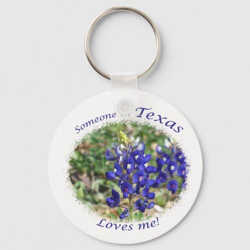 Bluebonnet Someone in Texas Loves Me Keychain