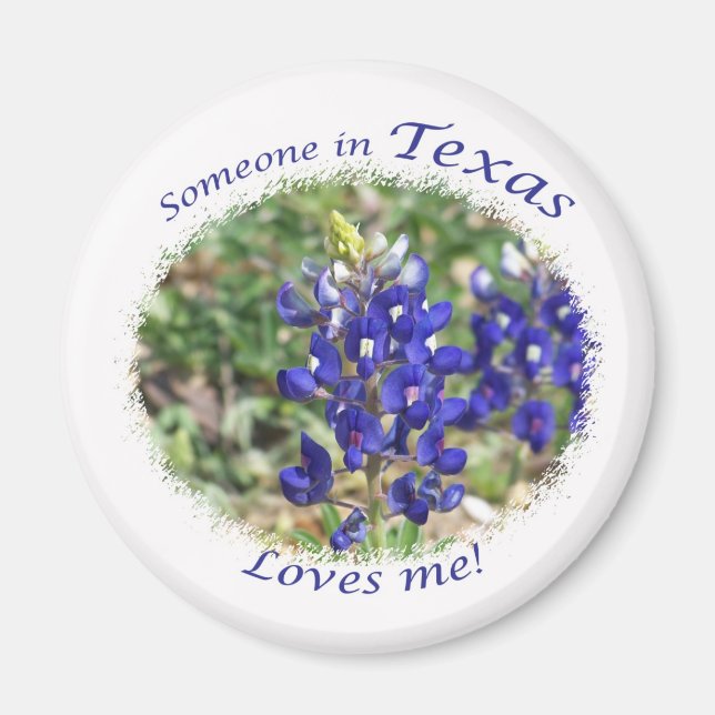 Bluebonnet Someone in Texas Loves Me Magnet (Front)