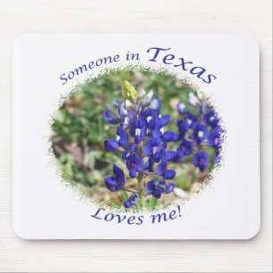 Bluebonnet "Someone in Texas Loves Me" Mousepad