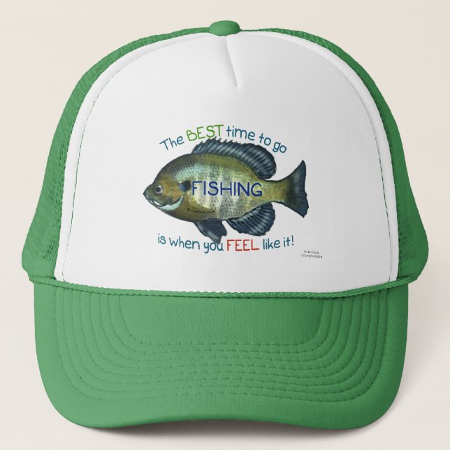Bluegill | Best Time To Go Fishing | Father's Day Trucker Hat (Front)