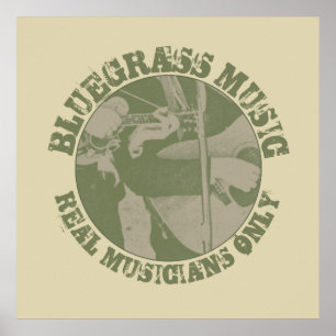 Bluegrass Music Real Musicians Only Green Players Poster