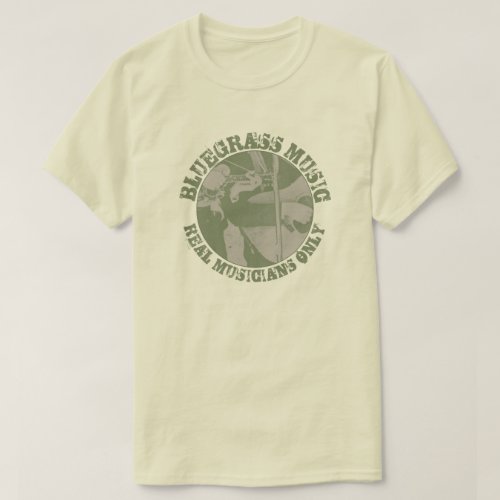 Bluegrass Music Real Musicians Only Green Players T_Shirt