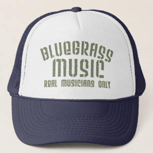 Bluegrass Music Real Musicians Only Old Time Text Trucker Hat